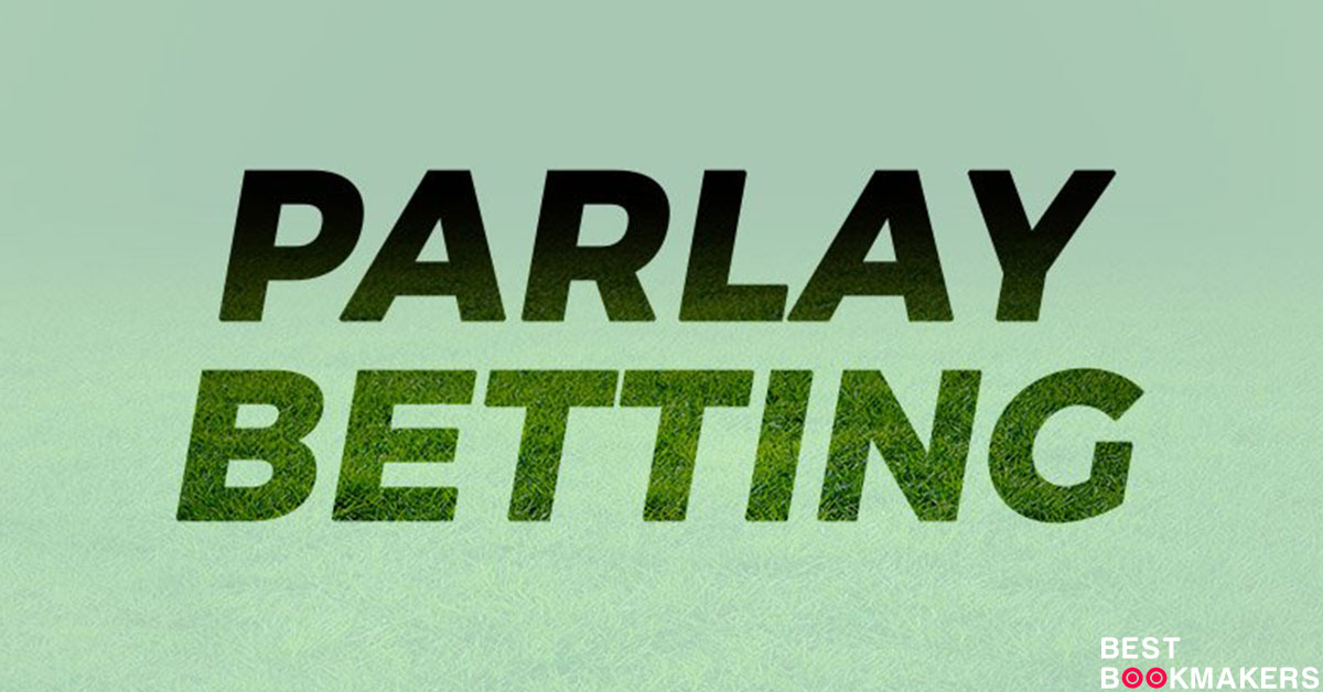 Parlay Bets Explained & How to Win
